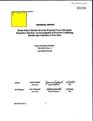 Bomb-Pulse Chlorine-36 At The Proposed Yucca Mountain Repository Horizon: An Investigation Of Previous Conflicting Results And Collection Of New Data