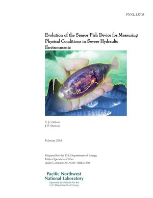 Evolution of the Sensor Fish Device for Measuring Physical Conditions in Severe Hydraulic Environments