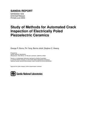 Study of methods for automated crack inspection of electrically poled piezoelectric ceramics.