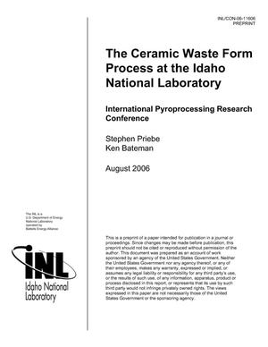 The Ceramic Waste Form Process at the Idaho National Laboratory
