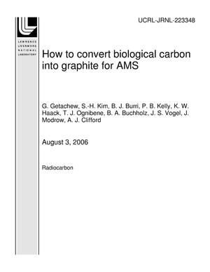How to convert biological carbon into graphite for AMS