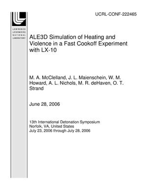 ALE3D Simulation of Heating and Violence in a Fast Cookoff Experiment with LX-10