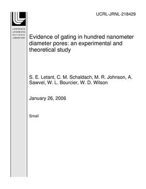 Evidence of gating in hundred nanometer diameter pores: an experimental and theoretical study