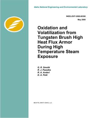 Oxidation and Volatilization from Tungsten Brush High Heat Flux Armor During High Temperature Steam Exposure
