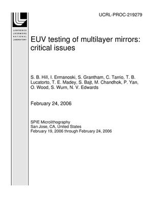EUV testing of multilayer mirrors: critical issues