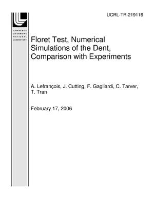 Floret Test, Numerical Simulations of the Dent, Comparison with Experiments
