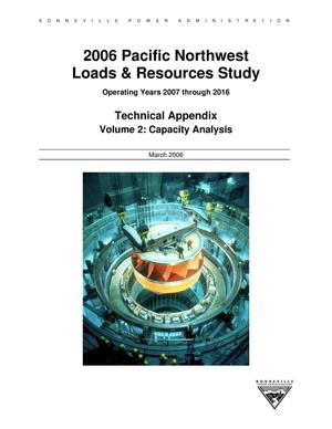 2006 Pacific Northwest Loads and Resources Study, Technical Appendix, Volume 2: Capacity Analysis.
