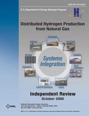 Distributed Hydrogen Production from Natural Gas: Independent Review