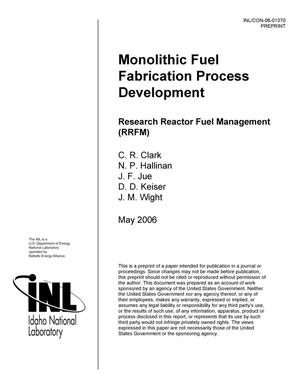 Monolithic Fuel Fabrication Process Development