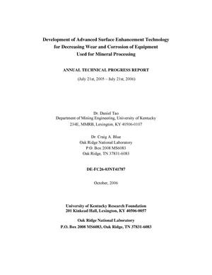 Development of Advanced Surface Enhancement Technology for Decreasing Wear and Corrosion of Equipment Used for Mineral Processing