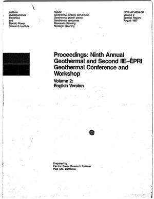 Proceedings: Ninth Annual Geothermal and Second IIE-EPRI Geothermal Conference and Workshop. Vol. 2. English Version