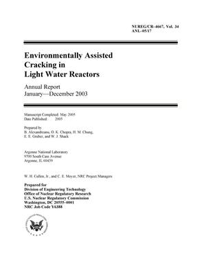Environmentally Assisted Cracking in Light Water Reactors : Annual Report, January-December 2003.