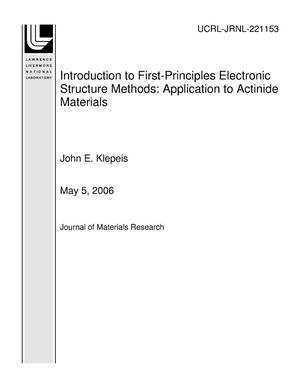 Introduction to First-Principles Electronic Structure Methods: Application to Actinide Materials