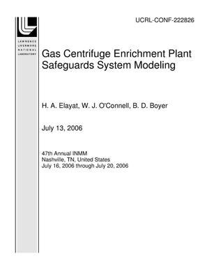 Gas Centrifuge Enrichment Plant Safeguards System Modeling