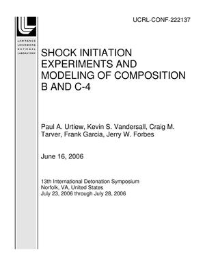 SHOCK INITIATION EXPERIMENTS AND MODELING OF COMPOSITION B AND C-4