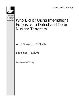 Who Did It? Using International Forensics to Detect and Deter Nuclear Terrorism