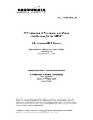 DETERMINATION OF INVENTORIES AND POWER DISTRIBUTIONS FOR THE NSBR.