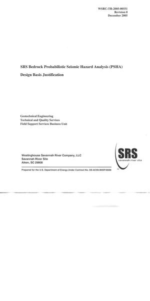 SRS BEDROCK PROBABILISTIC SEISMIC HAZARD ANALYSIS (PSHA) DESIGN BASIS JUSTIFICATION (U)
