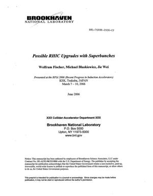 Possible Rhic Upgrades With Superbunches.