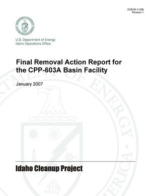 Final Removal Action Report of the CPP-603A Basin Facility