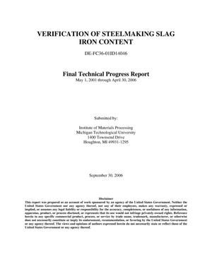 Verification of Steelmaking Slags Iron Content Final Technical Progress Report