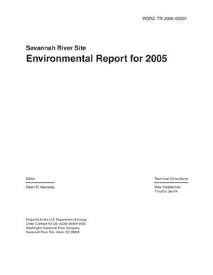 SAVANNAH RIVER SITE ENVIRONMENTAL REPORT FOR 2005