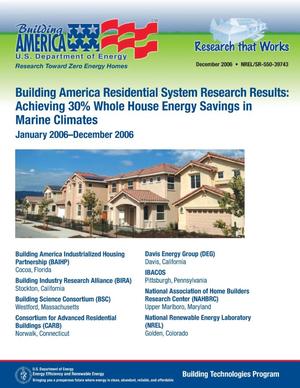 Building America Residential System Research Results: Achieving 30% Whole House Energy Savings Level in Marine Climates; January 2006 - December 2006