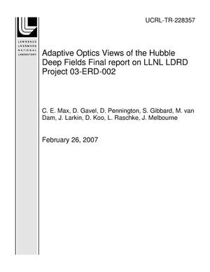 Adaptive Optics Views of the Hubble Deep Fields Final report on LLNL LDRD Project 03-ERD-002