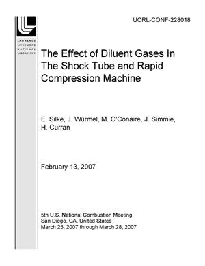 The Effect of Diluent Gases In The Shock Tube and Rapid Compression Machine