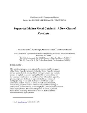 Supported Molten Metal Catalysis. A New Class of Catalysts
