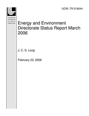 Energy and Environment Directorate Status Report March 2006