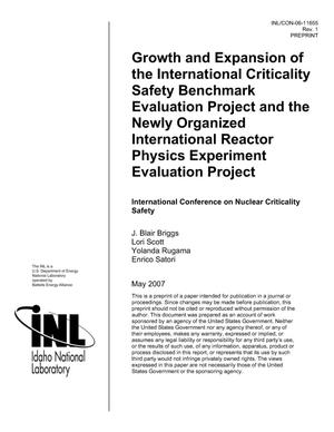 Growth and Expansion of the International Criticality Safety Benchmark Evaluation Project and the Newly Organized International Reactor Physics Experiment Evaluation Project