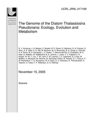 The Genome of the Diatom Thalassiosira Pseudonana: Ecology, Evolution and Metabolism