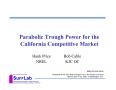Presentation: Parabolic Trough Power for the California Competitive Market (Present…