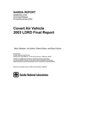 Covert air vehicle 2003 LDRD final report.