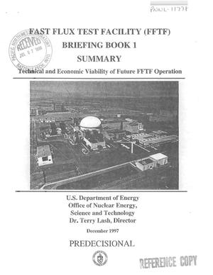 Fast Flux Test Facility (FFTF) Briefing Book 1 Summary