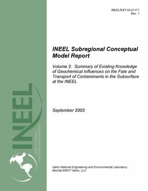 INEEL Subregional Conceptual Model Report Volume 2: Summary of Existing Knowledge of Geochemical Influences on the Fate and Transport of Contaminants in the Subsurface at the INEEL