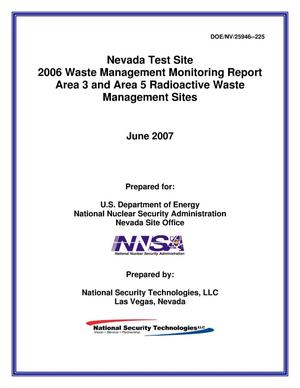 Nevada Test Site, 2006 Waste Management Monitoring Report, Area 3 and Area 5 Radioactive Waste Management Sites