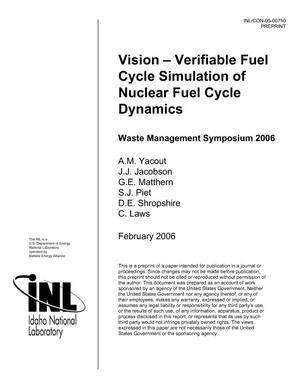 VISION - Verifiable Fuel Cycle Simulation of Nuclear Fuel Cycle Dynamics