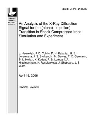 An Analysis of the X-Ray Diffraction Signal for the (alpha) - (epsilon) Transition in Shock-Compressed Iron: Simulation and Experiment