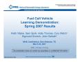 Presentation: Fuel Cell Vehicle Learning Demonstration: Spring 2007 Results