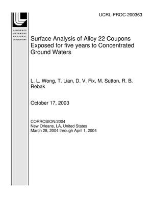 Surface Analysis of Alloy 22 Coupons Exposed for five years to Concentrated Ground Waters