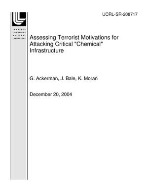 Assessing Terrorist Motivations for Attacking Critical "Chemical" Infrastructure