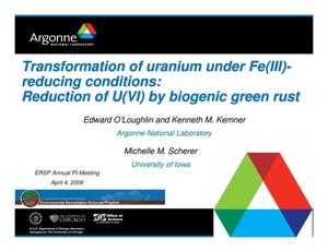Transformation of uranium under Fe(III)-reducing conditions: Reduction of U(VI) by biogenic green rust