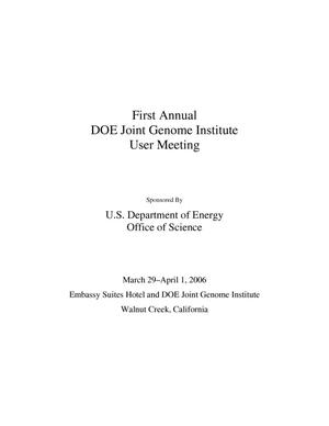 First Annual U.S. Department of Energy Office of Science JointGenome Institute User Meeting