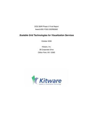SBIR Phase II Final Report for Scalable Grid Technologies for Visualization Services