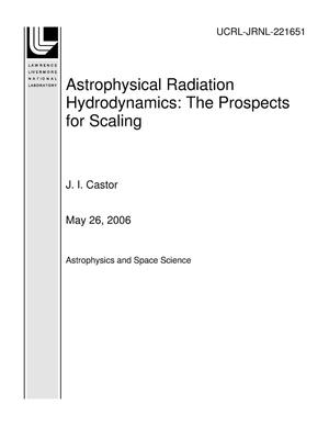 Astrophysical Radiation Hydrodynamics: The Prospects for Scaling