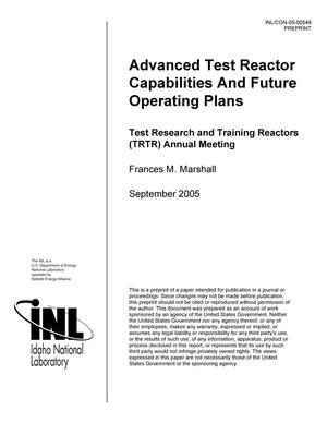 Advanced Test Reactor Capabilities and Future Operating Plans