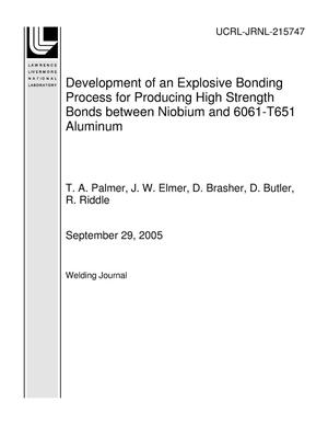 Development of an Explosive Bonding Process for Producing High Strength Bonds between Niobium and 6061-T651 Aluminum