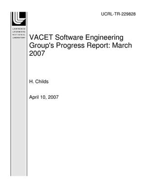VACET Software Engineering Group's Progress Report: March 2007